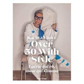 Over 50 with style : égérie qui rit, muse qui s'amuse