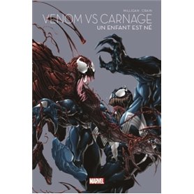 Venom Vs Carnage : Un enfant est né - Marvel - Les grandes sagas