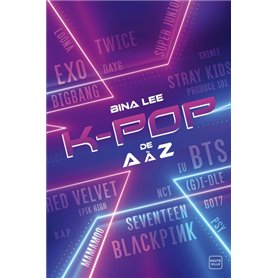 La K-pop de A à Z