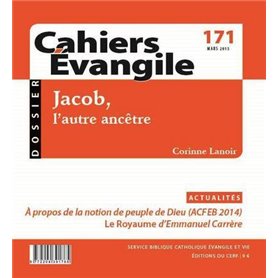 Cahiers Evangile - numéro 171 Jacob, l'autre ancêtre
