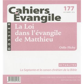 Cahiers Evangile - numéro 177 La loi dans l'Evangile de Matthieu