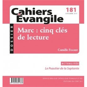 Cahiers Evangile numéro 181 Marc : cinq clés de lecture