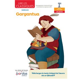Lire les classiques - Français 1re - Oeuvre Gargantua - Voie générale