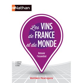 Les vins de France et du mondeRepères pratiques