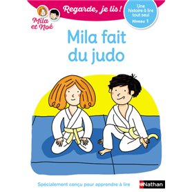 Une histoire à lire tout seul - tome 7 Mila fait du judo - niveau 1