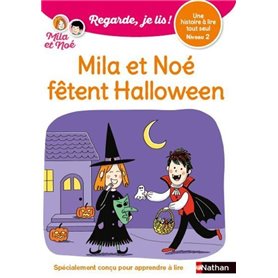 Regarde je lis ! Une histoire à lire tout seul - Mila et Noé fêtent Halloween - Niveau 2