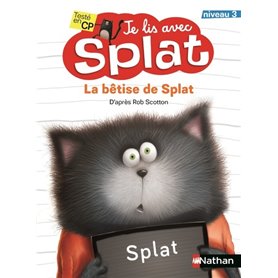 Je lis avec Splat - La bêtise de Splat Niveau 3