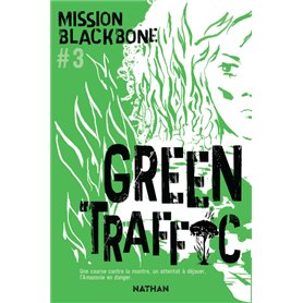 Mission Blackbone - tome 3 Green traffic
