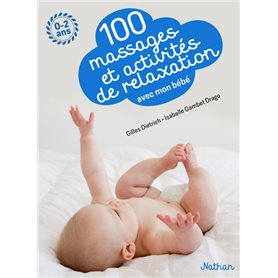 100 massage et activités de relaxation avec mon bébé