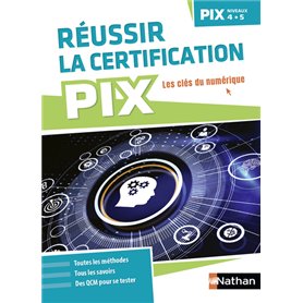 Réussir sa certification PIX (niveaux 4-5) - 2023