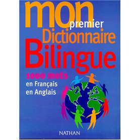 Mon premier dictionnaire bilingue français-anglais
