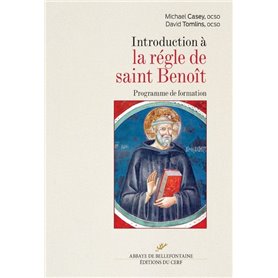 Introduction à la règle de saint Benoît