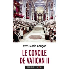 Le Concile de Vatican II - Son église, Peuple de Dieu et Corp du Christ