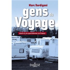 Gens du Voyage - Droit et vie quotidienne en France