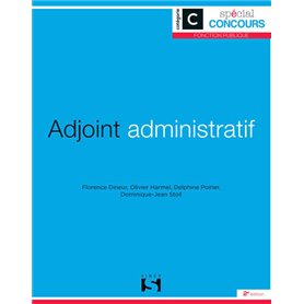 Adjoint administratif - Catégorie C. 2e éd.
