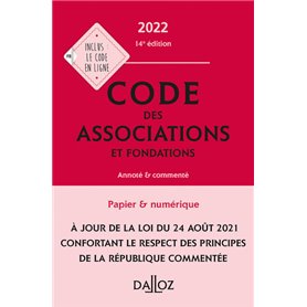 Code des associations et fondations 2022, annoté et commenté. 14e éd.