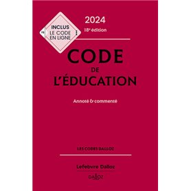Code de l'éducation 2024, annoté et commenté. 18e éd.