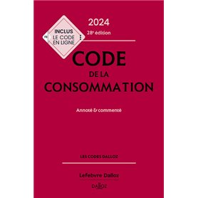 Code de la consommation 2024, annoté et commenté. 28e éd.