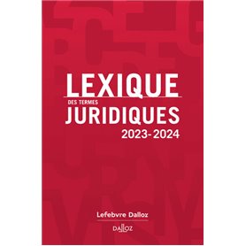 Lexique des termes juridiques 2023-2024. 31e éd.