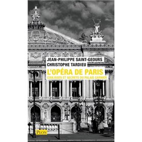 L'Opéra de Paris - Coulisses et secrets du palais Garnier