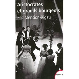 Aristocrates et grands bourgeois
