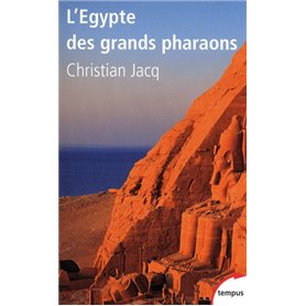 L'Égypte des grands pharaons l'histoire et la légende