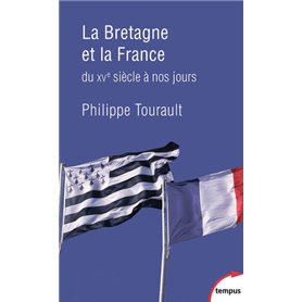 La Bretagne et la France du XVe siècle à nos jours