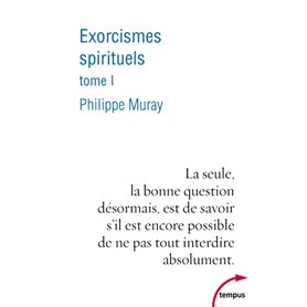 Exorcismes spirituels - tome 1