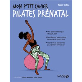 Mon p'tit cahier Pilates prénatal