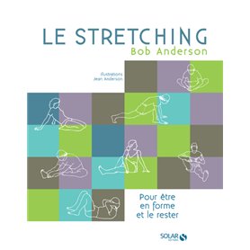 Le stretching - Nouvelle édition