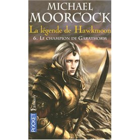 La légende de Hawkmoon tome 6 Le champion de Garathorm