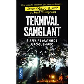 Teknival sanglant - L'Affaire Mathilde Croguennec