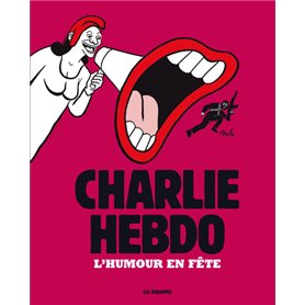 Charlie Hebdo - L'humour en fête