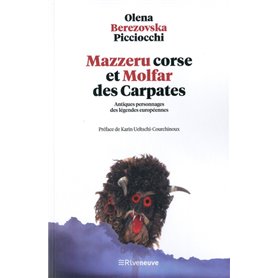 Mazzeru corse et Molfar des Carpates - Antiques personnages des légendes européennes