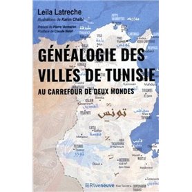Généalogie des villes de Tunisie - Au carrefour de deux mondes