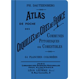Atlas de poche des coquilles des côtes de France communes, pittoresques ou comestibles
