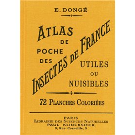 Atlas de poche des insectes de France utiles ou nuisibles