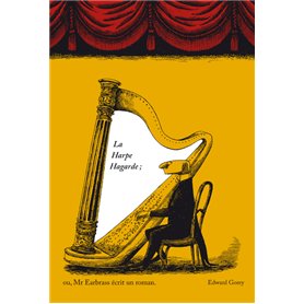 La harpe hagarde ou Mr Earbrass écrit un roman