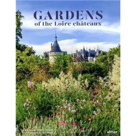 Gardens of the Loire châteaux