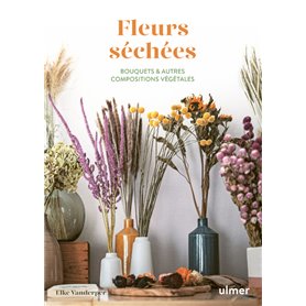Fleurs séchées - Bouquets & autres compositions végétales