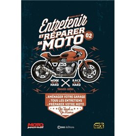 Entretenir et réparer sa moto - Nouvelle édition - Volume 2