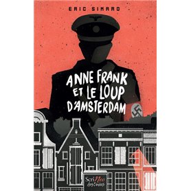 Anne Frank et le loup d'Amsterdam