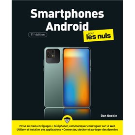 Smartphones Android pour les Nuls 11e édition