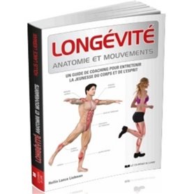 Longévité anatomie et mouvements
