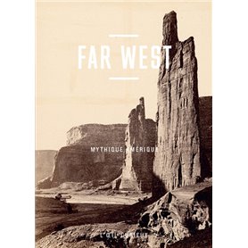 Far West - Mythique Amérique