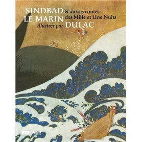 Sindbad le marin et autres contes des mille et une nuits illustrés par Dulac