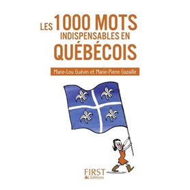 Petit livre de - 1000 mots indispensables en québécois