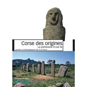 Corse des origines: La préhistoire d'une île
