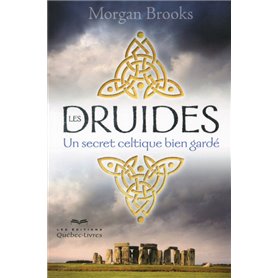 Les Druides - Un secret celtique bien gardé