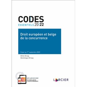 Code essentiel Droit européen et belge de la concurrence - À jour au 1er septembre 2022